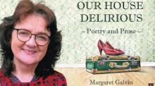 Margaret Galvin Our House Delirious